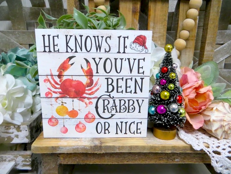 Beach Christmas Sign: He Knows if You've Been Crabby or Nice