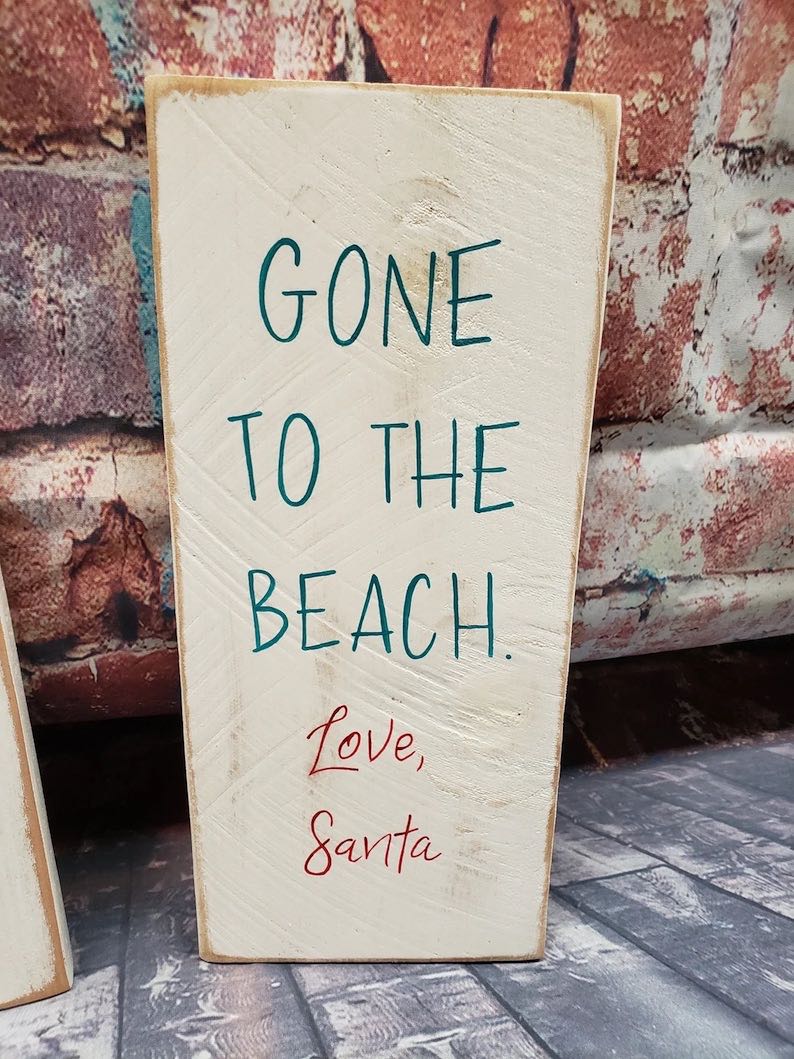 Gone to the Beach. Love, Santa Beach Sign