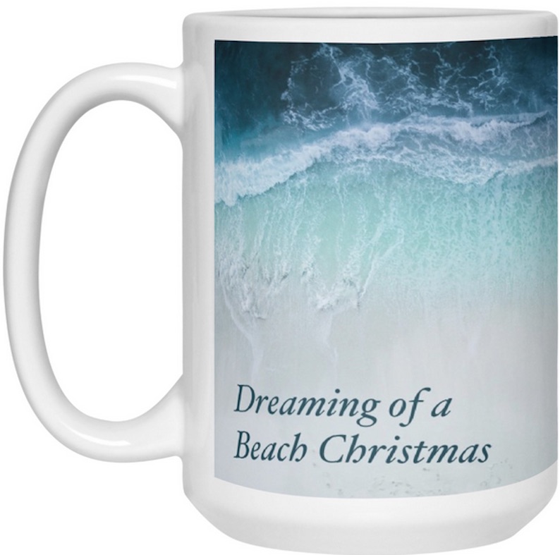 Dreaming of a Beach Christmas - coffee mug