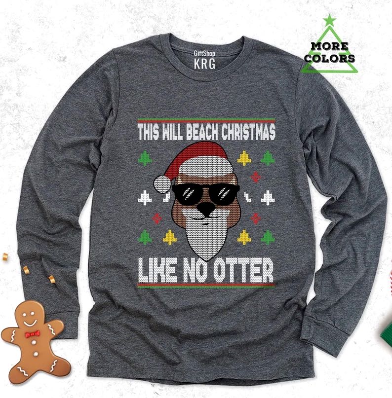This Will Beach Christmas Like No Otter Long Sleeve