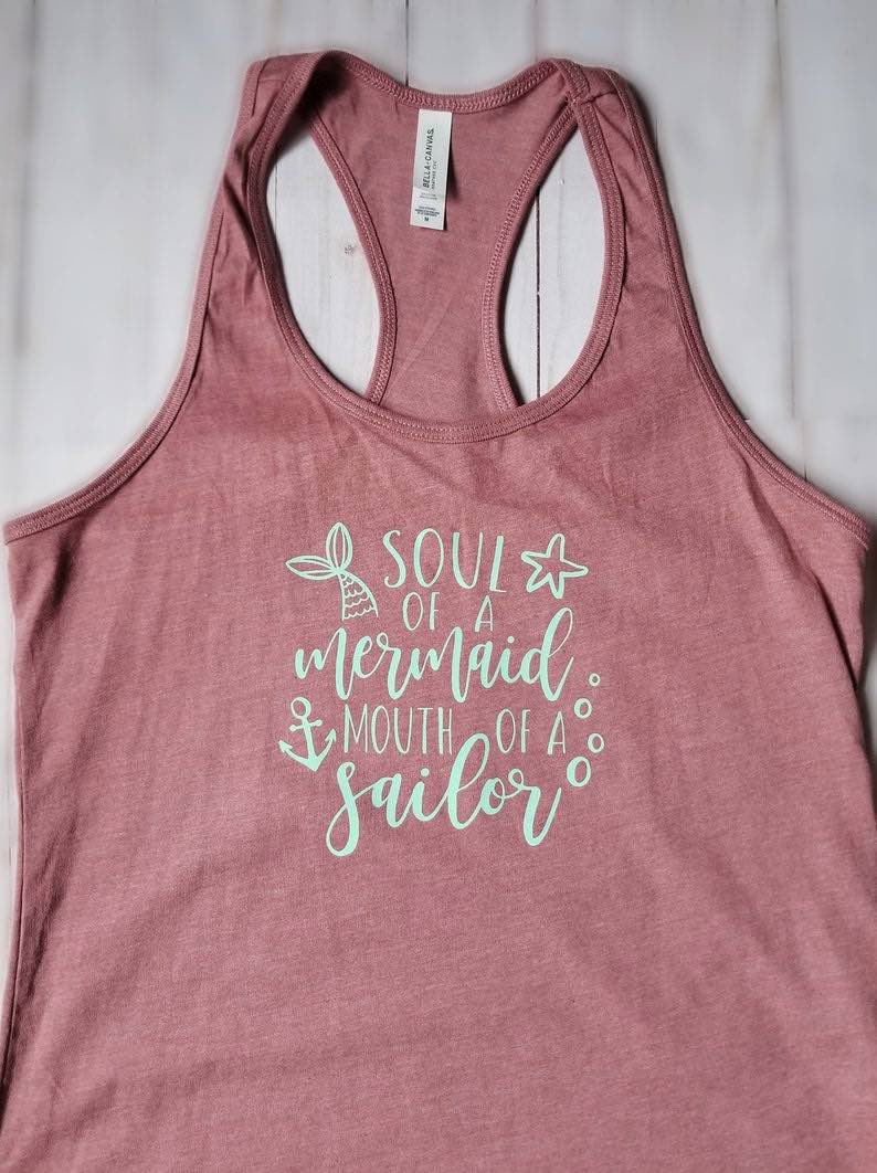 “Soul of a Mermaid Mouth of a Sailor” Mermaid Tank Tops
